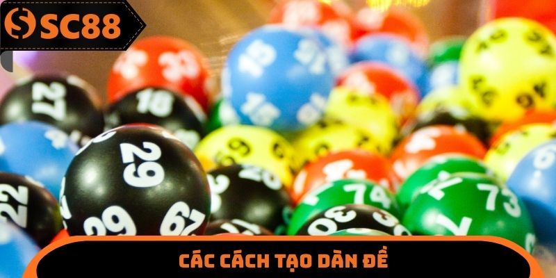 Các cách tạo dàn đề
